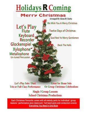 bokomslag Holidays R Coming: Christmas: For Flute, Keyboard, Recorder, Glockenspiel, Xylophone, Metallophone, Un-Tuned Percussion