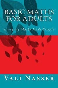 bokomslag Basic Maths for Adults: Everyday Maths Made Simple