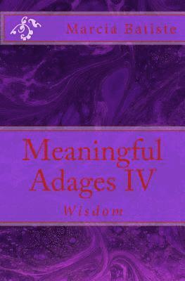 bokomslag Meaningful Adages IV: Wisdom