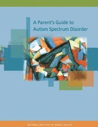 bokomslag A Parent's Guide to Autism Spectrum Disorder