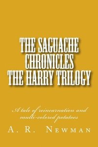 bokomslag The Saguache Chronicals - The Harry Triolgy