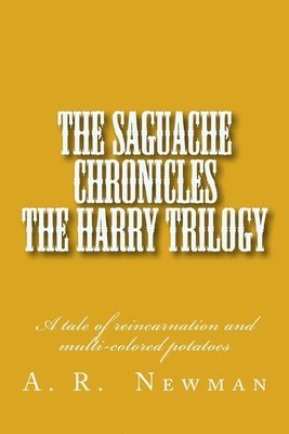 bokomslag The Saguache Chronicals - The Harry Triolgy