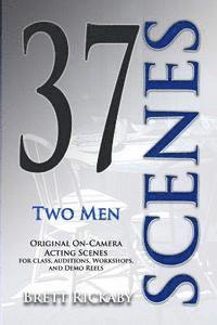bokomslag 37 Scenes: Two Men: Original On-Camera Scenes