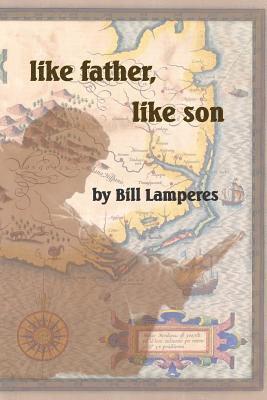 Bill Lamperes - Like Father, Like Son, Häftad. Tillgänglighet: Lägg i varukorg