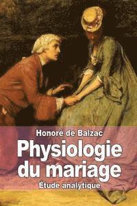 bokomslag Physiologie du mariage