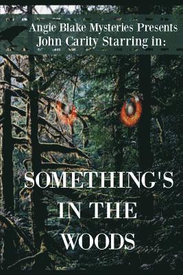 Angie Blake - Something's In The Woods, Häftad