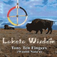 bokomslag Lakota Wisdom - Author Signed Edition