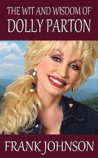bokomslag The Wit and Wisdom of Dolly Parton