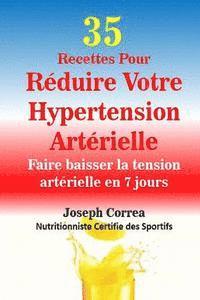 bokomslag 35 Recettes Pour Reduire Votre Hypertension Arterielle: Faire baisser la tension