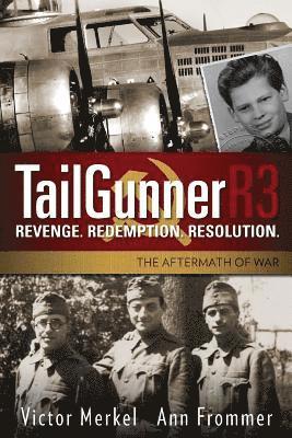 bokomslag TailGunnerR3: Revenge, Redemption, Resolution