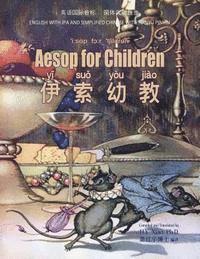 bokomslag Aesop for Children (Simplified Chinese): 10 Hanyu Pinyin with IPA Paperback Color