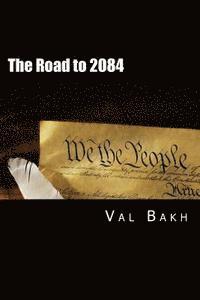 bokomslag The Road to 2084