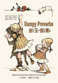 bokomslag Dumpy Proverbs (Traditional Chinese): 02 Zhuyin Fuhao (Bopomofo) Paperback Color