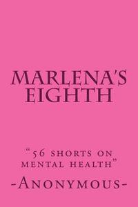 bokomslag Marlena's Eighth: "56 shorts on mental health"