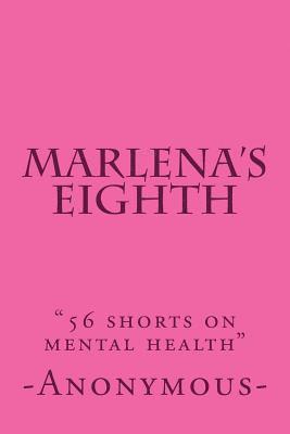 bokomslag Marlena's Eighth: '56 shorts on mental health'