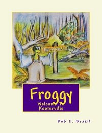 bokomslag Froggy: Welcome To Kooterville