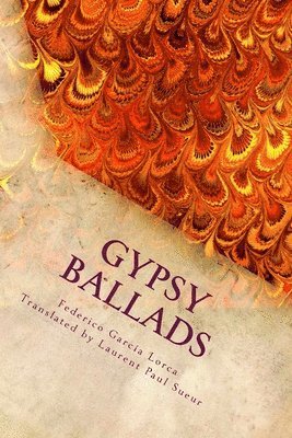 Federico Garcia Lorca - Gypsy ballads, Häftad