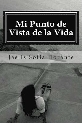 Mi Punto de Vista de la Vida: Perspectiva de la Vida 1