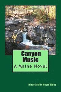 bokomslag Canyon Music: A Maine Novel