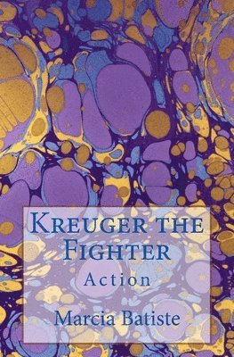 Kreuger the Fighter: Action 1
