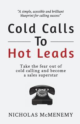 Cold Calls to Hot Leads B&W 1