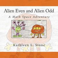 bokomslag Alien Even and Alien Odd: A Math Space Adventure