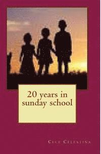 20 years in sunday school 1