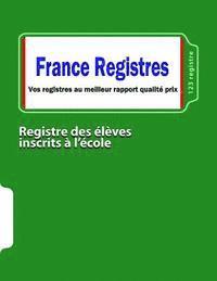 Registre des élèves inscrits à l'école 1