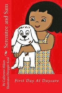 Serenitee and Sam: First Day At Daycare