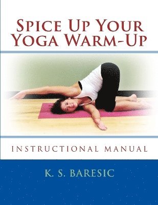 Spice Up Your Yoga Warm-Up 1