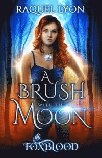 Foxblood: A Brush with the Moon 1