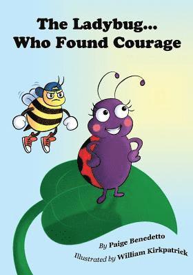 The Ladybug... Who Found Courage