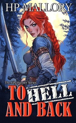 H P Mallory, H. P. Mallory, H.P. Mallory - To Hell And Back, Häftad