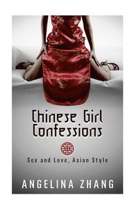 bokomslag Chinese Girl Confessions