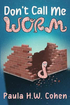 bokomslag Don't Call Me Worm