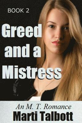 Greed and a Mistress 1