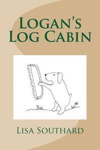 bokomslag Logan's Log Cabin