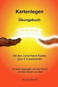 bokomslag Kartenlegen Uebungsbuch: Mit Den Lenormand-Karten Plus 4 Zusatzkarten