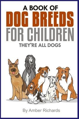 bokomslag A Book of Dog Breeds For Children