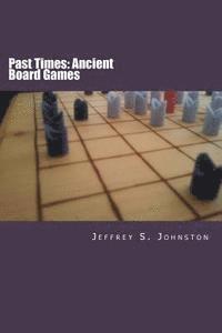 bokomslag Past Times: Ancient Board Games
