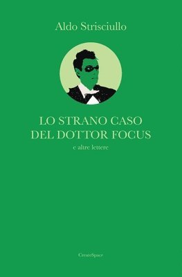 Lo strano caso del Dottor Focus 1