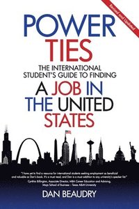 bokomslag Power Ties: The International Student's Guide to Finding a Job in the United States