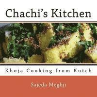 Sajeda Meghji, Husein Meghji - Chachi's Kitchen: Khoja Cooking from Kutch, Häftad