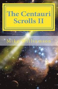 bokomslag The Centauri Scrolls II: science fiction