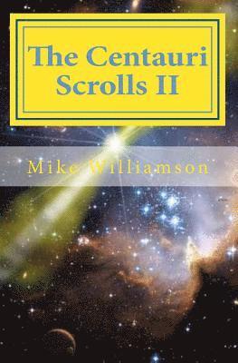 The Centauri Scrolls II: science fiction 1