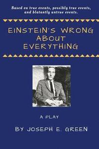 bokomslag Einstein's Wrong About Everything