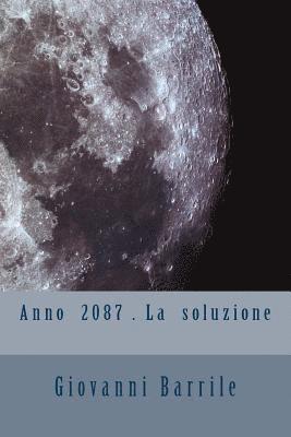 bokomslag Anno 2087 La soluzione