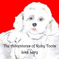 bokomslag The Adventures of Ruby Toots: How Ruby found her home