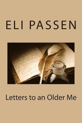 Letters to an Older Me 1