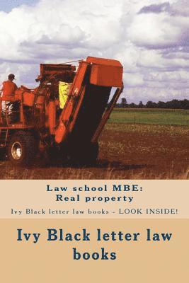 Law school MBE: Real property: Ivy Black letter law books - LOOK INSIDE! 1